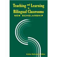 Teaching and Learning in Bilingual Classrooms