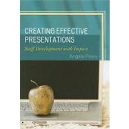 Creating Effective Presentations Staff Development with Impact