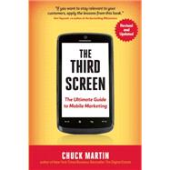 The Third Screen The Ultimate Guide to Mobile Marketing