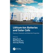 Lithium-Ion Batteries and Solar Cells