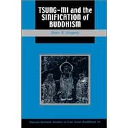 Tsung-Mi and the Sinification of Buddhism,9780824826239