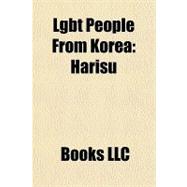Lgbt People from Kore : Harisu,9781156306239