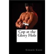 Cop at the Glory Hole