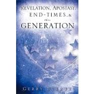 Revelation, Apostasy, End, Times, and This Generation