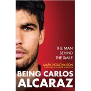 Being Carlos Alcaraz The Man Behind the Smile