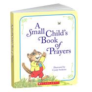 A Small Child's Book Of Prayers