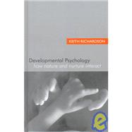 Developmental Psychology: How Nature and Nurture Interact