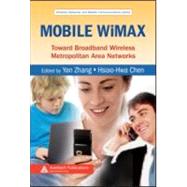 Mobile WiMAX: Toward Broadband Wireless Metropolitan Area Networks
