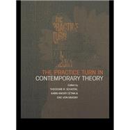 The Practice Turn in Contemporary Theory