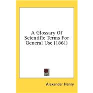 A Glossary of Scientific Terms for General Use