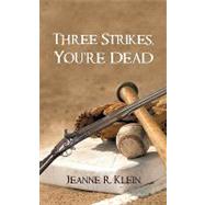 Three Strikes,you're Dead