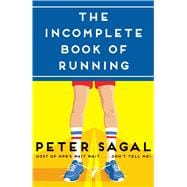 The Incomplete Book of Running,9781451696240