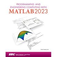 Programming and Engineering Computing with MATLAB 2023