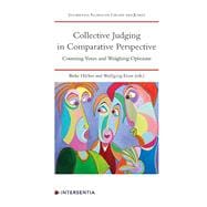 Collective Judging in Comparative Perspective Counting Votes and Weighing Opinions