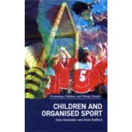 Children and Organised Sport (Protecting Children and Young People Series)