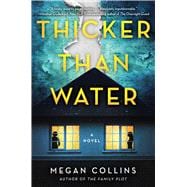 Thicker Than Water A Novel