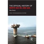 The Official History of North Sea Oil and Gas