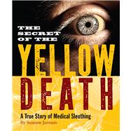 Secret of the Yellow Death