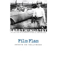Film Flam Essays on Hollywood