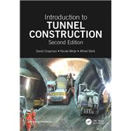 Introduction to Tunnel Construction, Second Edition