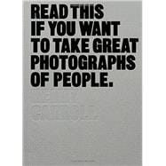 Read This If You Want to Take Great Photographs of People Learn top photography tips and how to take good pictures of people