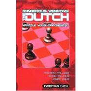 Dangerous Weapons: The Dutch Dazzle Your Opponents!