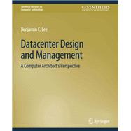 Datacenter Design and Management