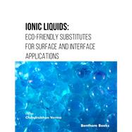 Ionic Liquids: Eco-friendly Substitutes for Surface and Interface Applications