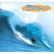 Stoked! a Surfing 2005 Calendar