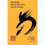BODY, SELF-CULTIVATION, & KI-ENERGY