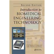 Introduction to Biomedical Engineering Technology, Second Edition