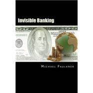 Invisible Banking