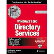 McSe Windows 2000 Directory Services Exam Prep: Exam 70-217