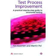Test Process Improvement A step-by-step guide to structured testing