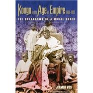 Kongo in the Age of Empire 1860-1913