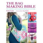 The Bag Making Bible