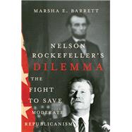 Nelson Rockefeller's Dilemma