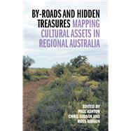 By-roads and Hidden Treasures Mapping Cultural Assets in Regional Australia