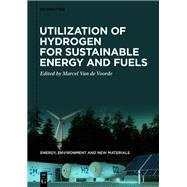 Utilization of Hydrogen for Sustainable Energy and Fuels
