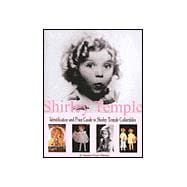 Shirley Temple : Identification and Price Guide to Shirley Temple Collectibles