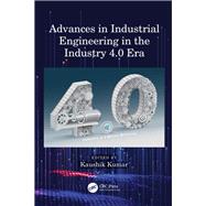 Advances in Industrial Engineering in the Industry 4.0 Era