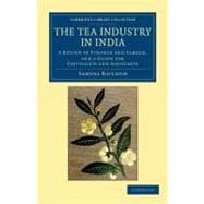 The Tea Industry in India