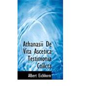 Athanasii De Vita Ascetica Testimonia Collcta