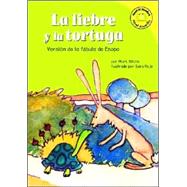 La Liebre Y La Tortuga/the Tortoise And the Hare