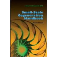 Small-Scale Cogeneration Handbook, Fourth Edition