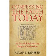 Confessing the Faith Today