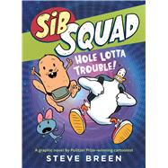 Sib Squad: Hole Lotta Trouble!