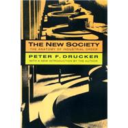 The New Society: The Anatomy of Industrial Order