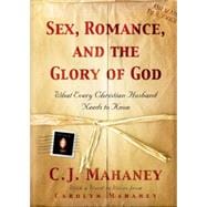 Sex, Romance And The Glory Of God