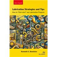 Lubrication Strategies and Tips